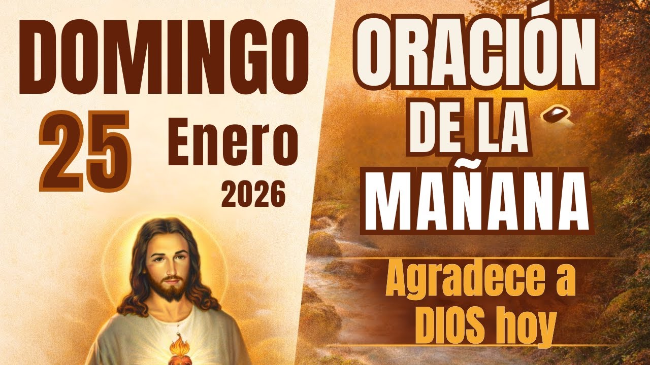 ORACIÓN DE LA MAÑANA | 25 de Enero | Salmo 23 – El Señor es mi Pastor