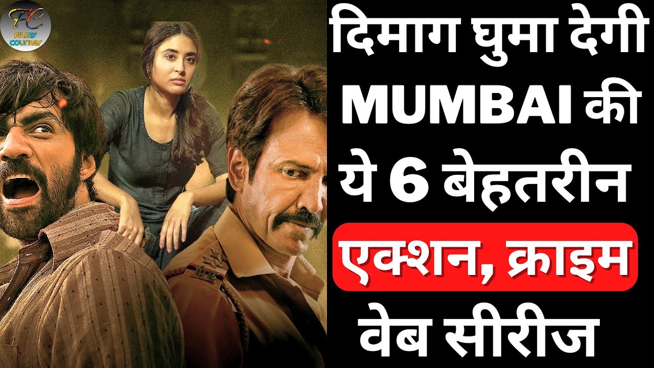 Top 6 Must-Watch Mumbai Suspense Crime Thriller Web Series