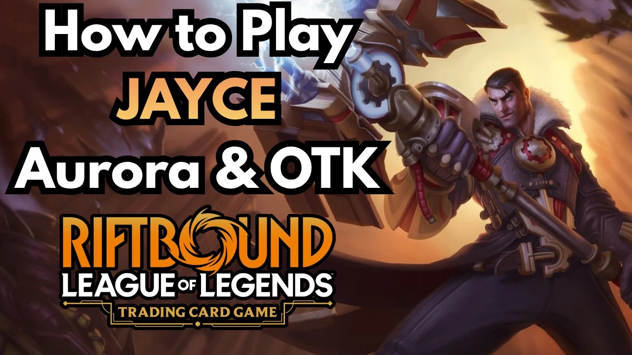 Riftbound How To Play Jayce Aurora & OTK For Beginners
