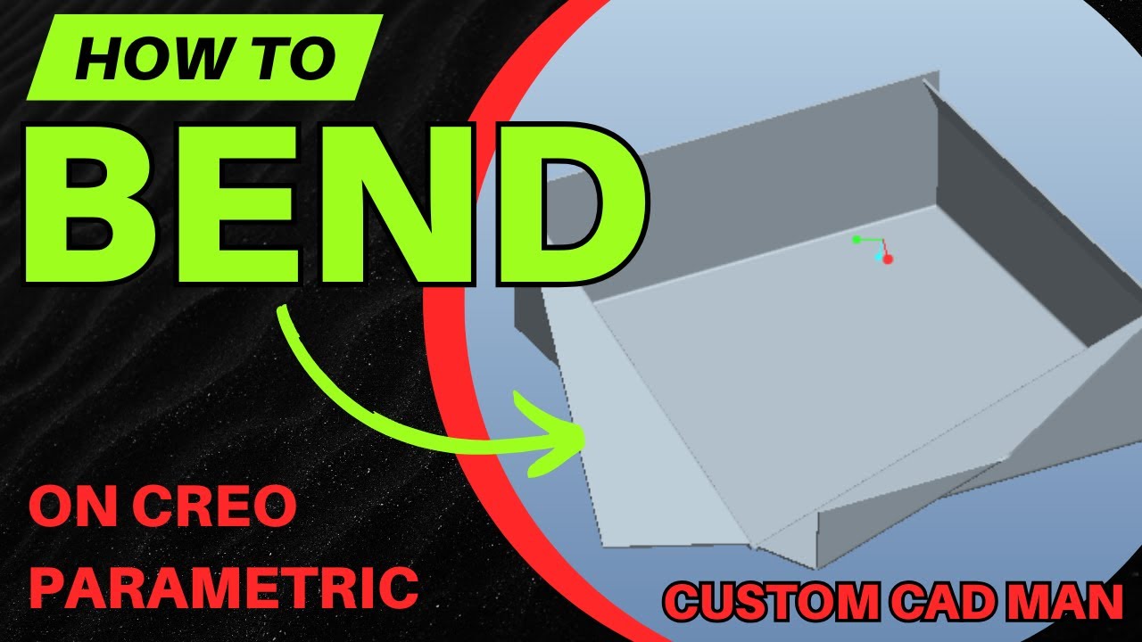 Fast Sheet Metal Bends in Creo | Part Bend + Relief Options (No Flanges)