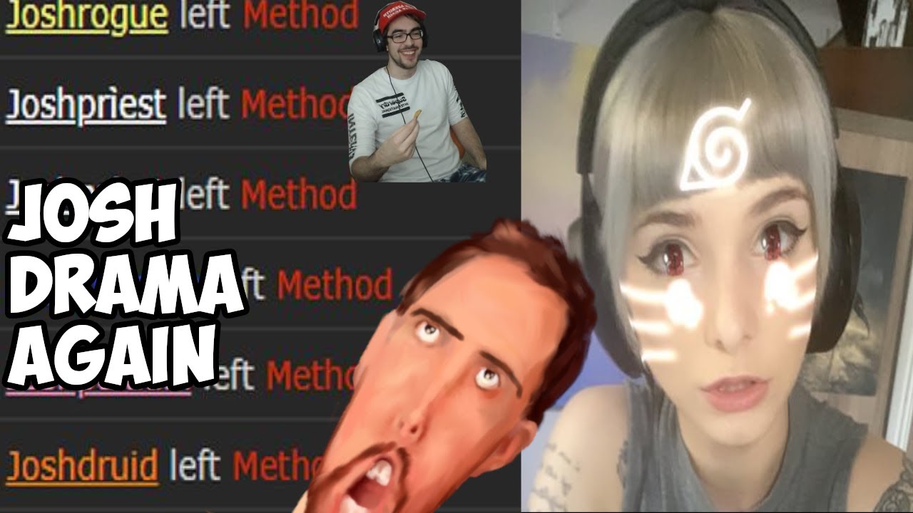 METHODJOSH DRAMA! STREAMER REACTIONS!