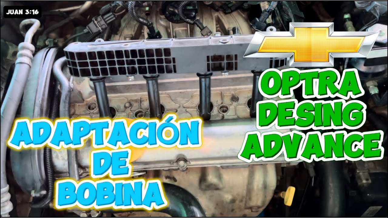 ADAPTACI&Oacute;N BOBINA DE ENCENDIDO DEL CHEVROLET OPTRA DESING/ADVANCE | ADI&Oacute;S BOBINA TIPO REGLETA