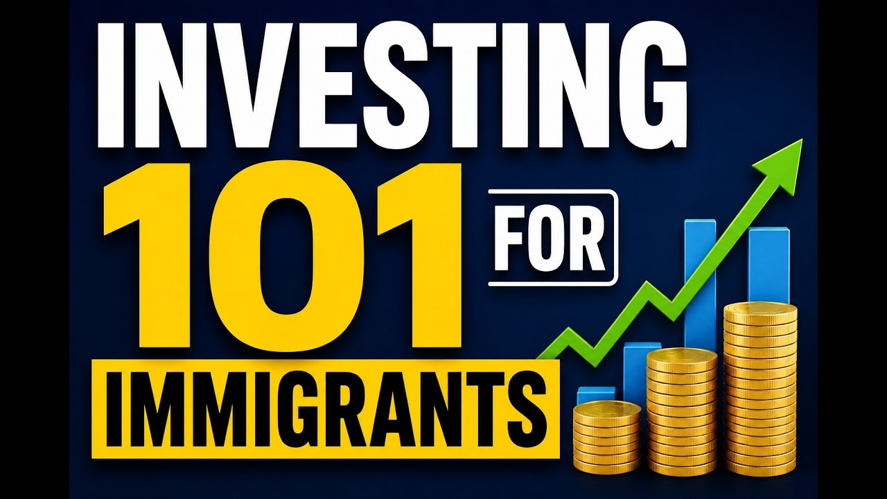 How Immigrants Can Build Wealth From Day 1 | Beginner's Guide