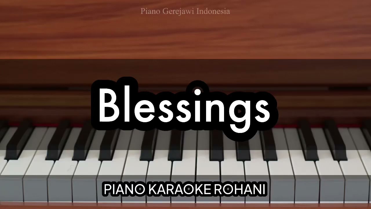 Blessings - Laura Story | Piano Karaoke Rohani
