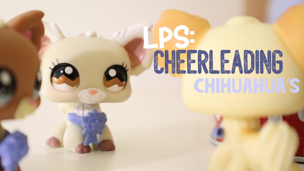 LPS: Cheer-leading chihuahua's (SKIT)