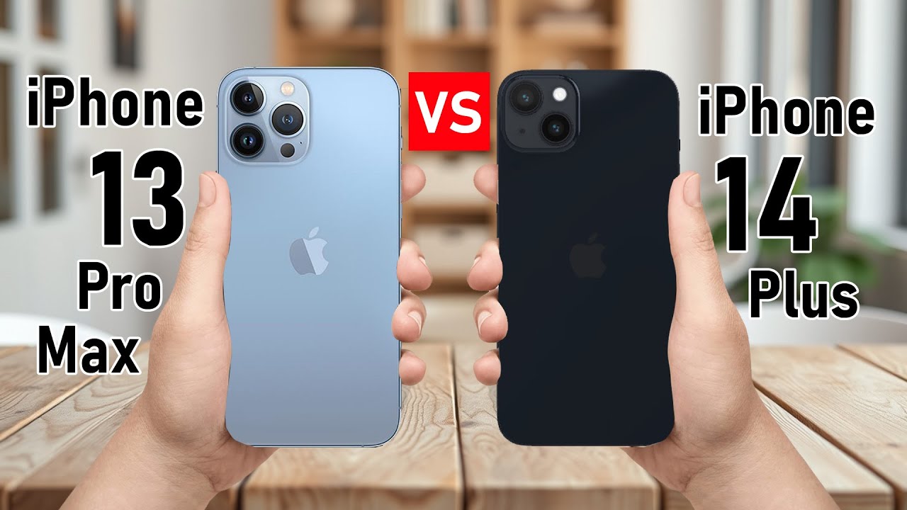 iPhone 13 Pro Max VS iPhone 14 Plus