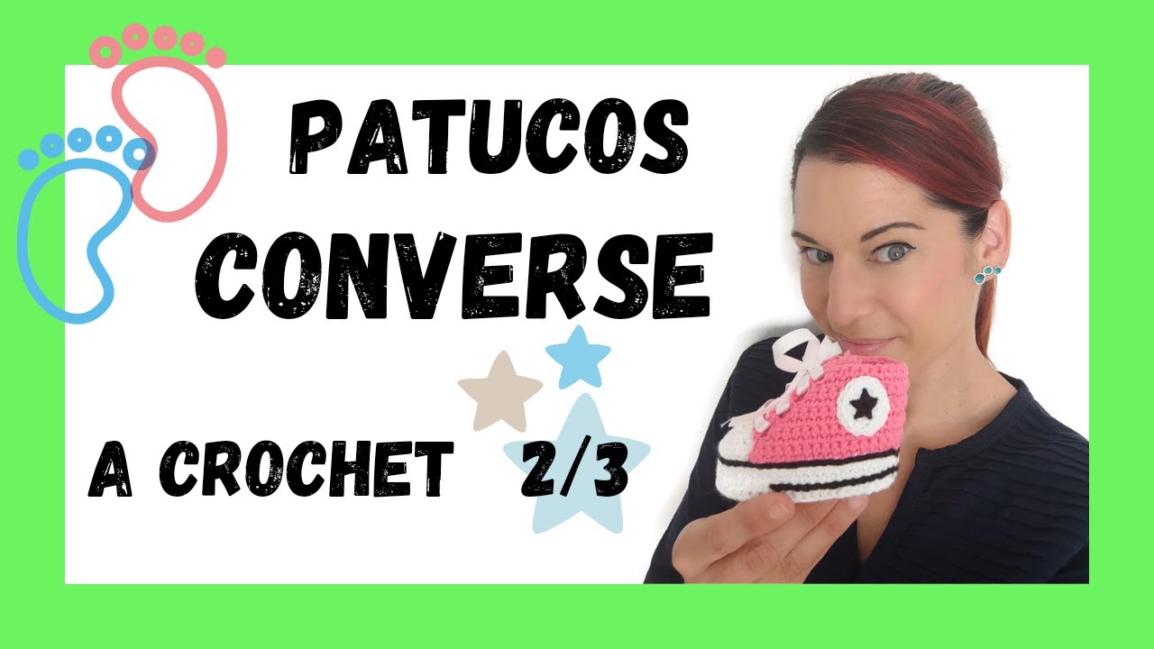 🌈 CONVERSE tejidos para bebé a crochet PASO A PASO. Varias tallas. PATUCOS ALL STAR Tenis a crochet