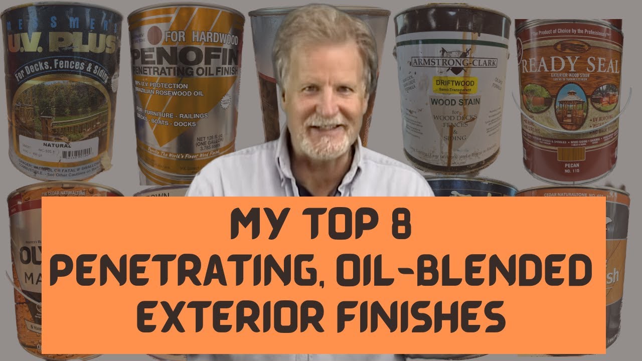 Top 8 Penetrating Oil Blended Exterior Finishes