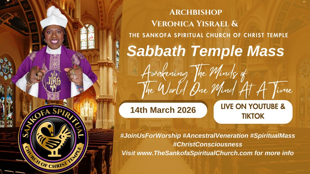 Welcome to the Sankofa Experience: Weekly Sabbath Temple Mass