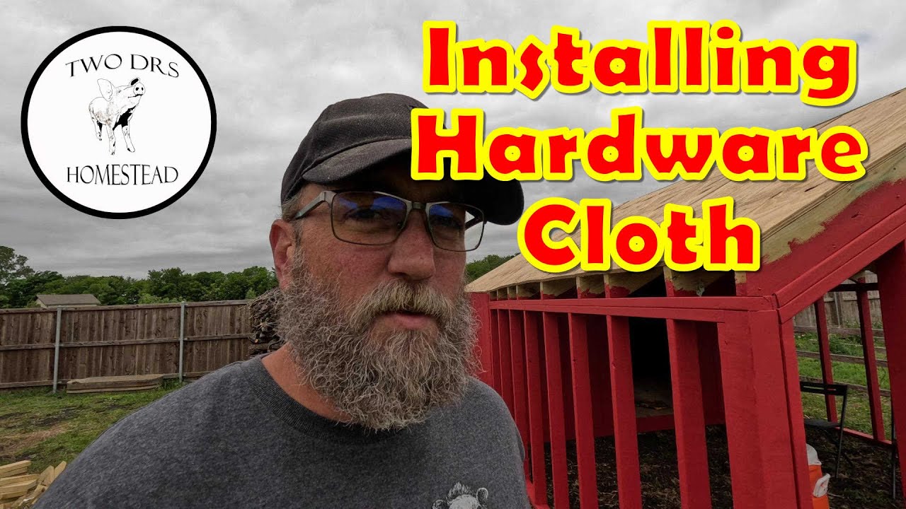 Installing Hardware Cloth | Coop | Enclosing the Run