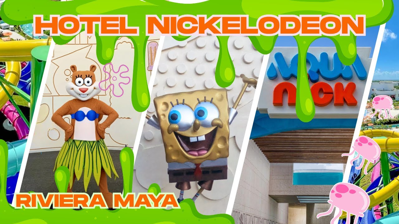 Nickelodeon Riviera Maya TODA LA DIVERSION DISPONIBLE