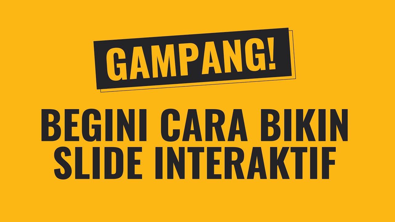 Tutorial: Cara Mudah Membuat Slide Interaktif di PowerPoint