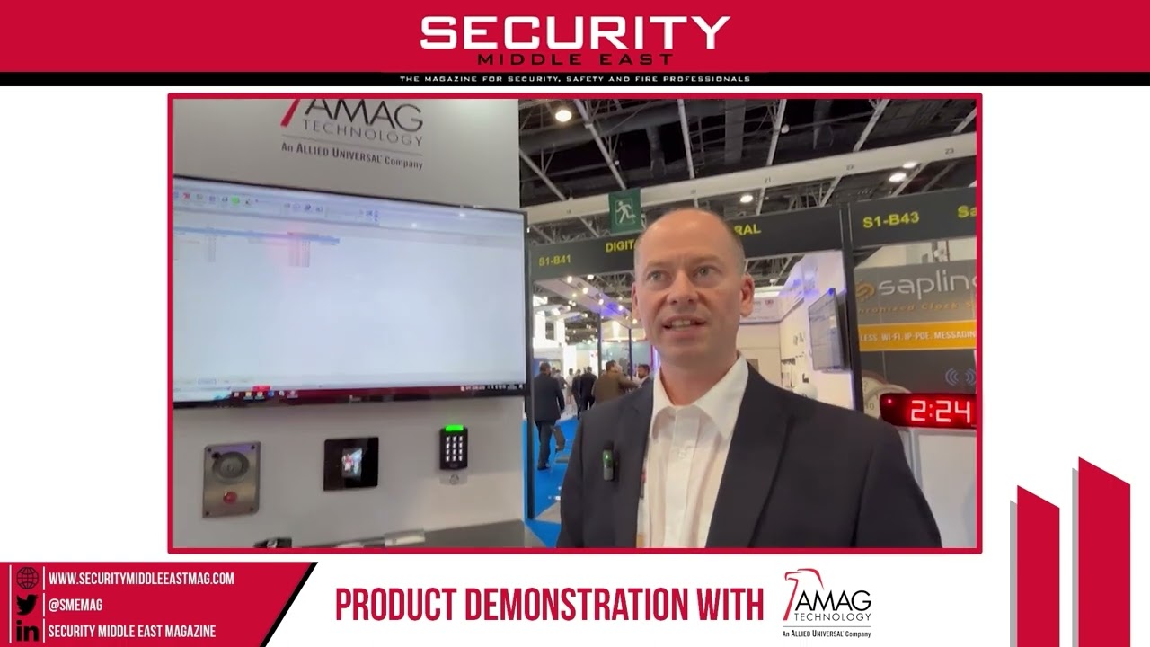 Intersec Dubai 2023: Product Demo with Philip Verner, AMAG Technology