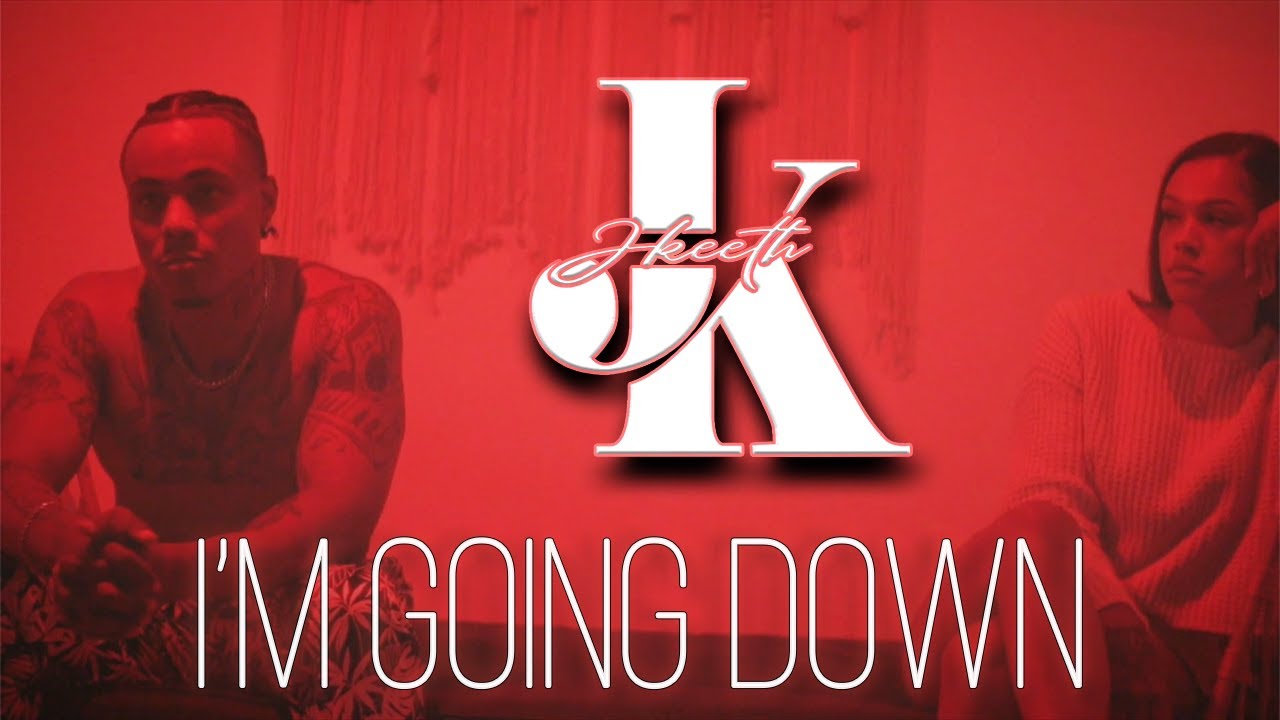 JKeeth - I'm Going Down