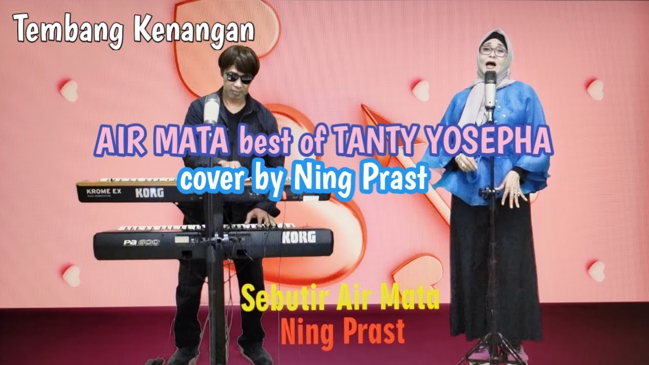 Sebutir Air Mata ( TANTY YOSEPHA ) - NING PRAST ( cover PRAST MUSIC )