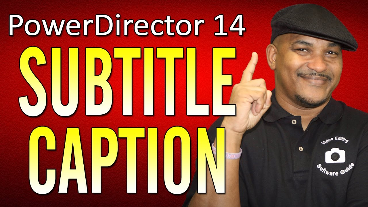 How to Make Subtitles & Captions | PowerDirector