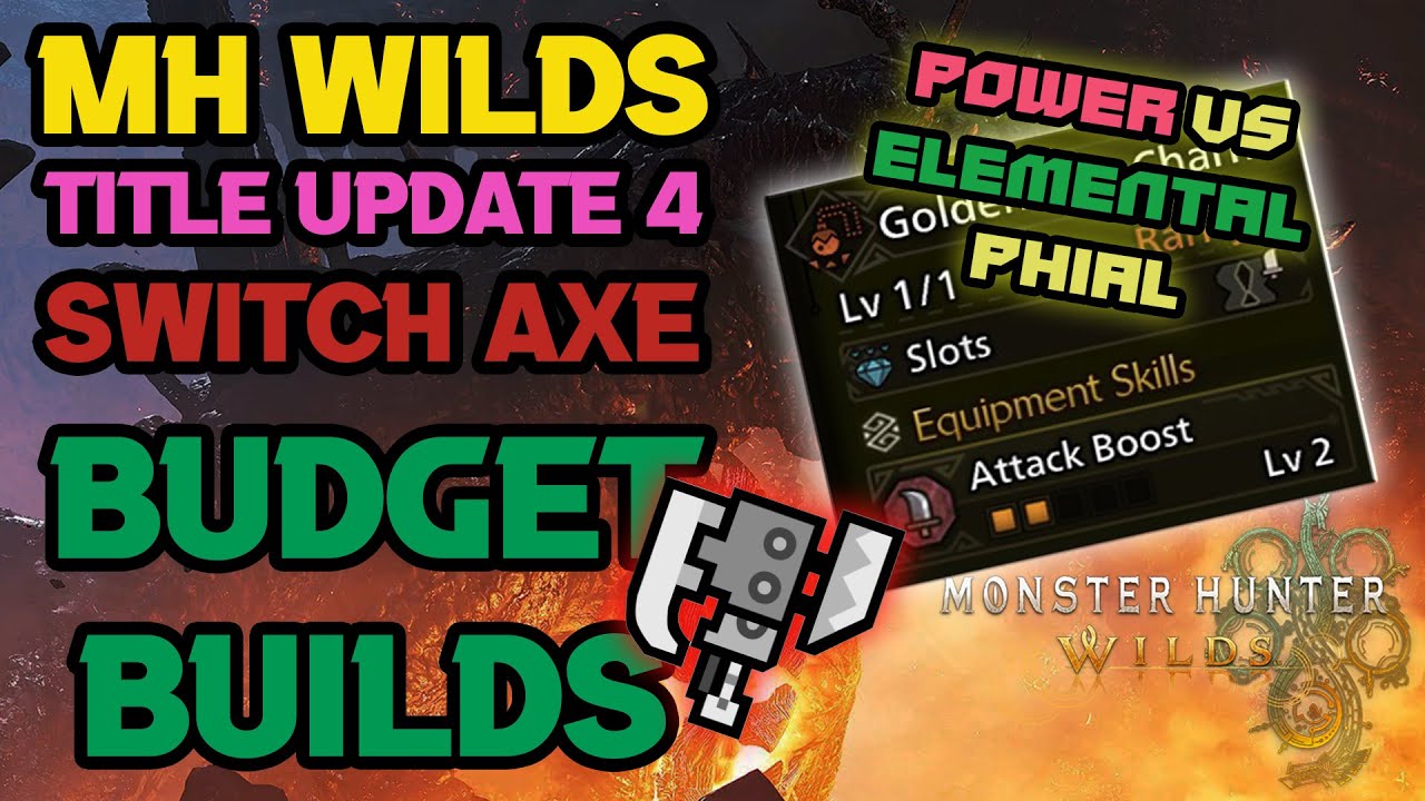 TU4 Budget Elemental Switch Axe Builds - NO Weapon Skills! - MH Wilds Power vs Elemental Phial #112