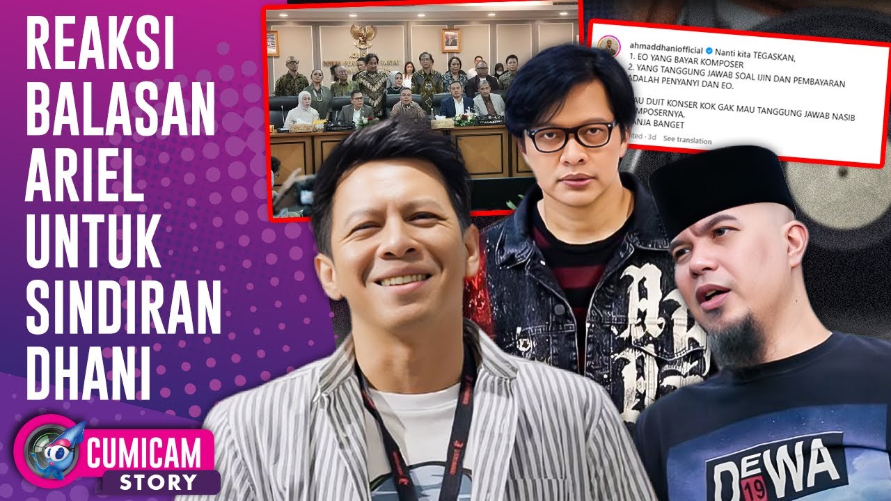 Reaksi Balasan Ariel NOAH Untuk Sindiran Pedas Ahmad Dhani Kisruh Royalti Lagu | CUMISTORY