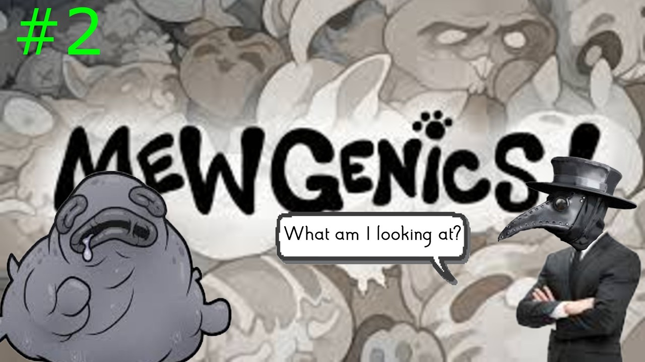 Into the Sewers...(Mewgenics) Episode 2