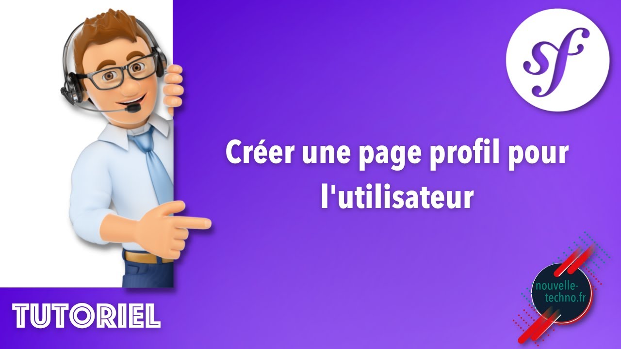 5- Créer une page profil pour l'utilisateur avec Symfony 5.1