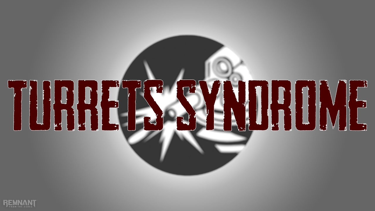 Remnant, Turrets Syndrome, Apocalypse, Damageless