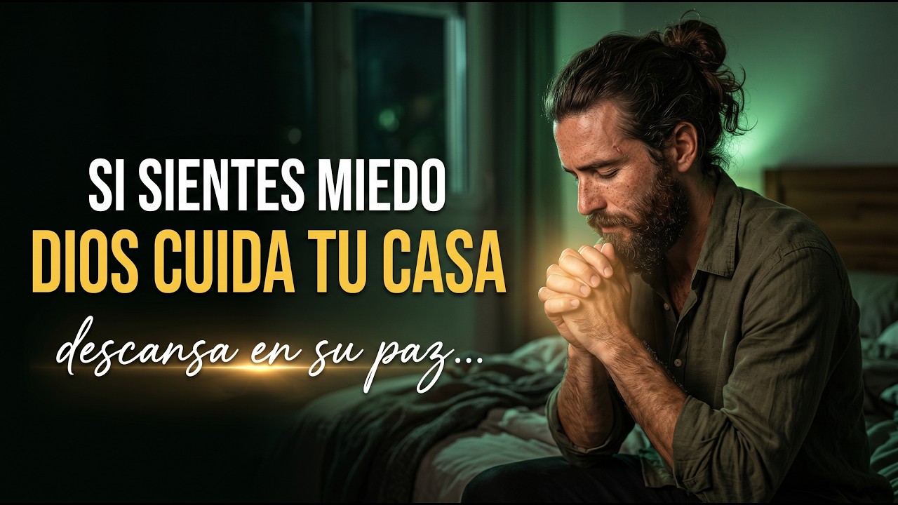 Bendice Mi Casa Señor – Oración y Alabanza para Proteger tu Familia – Refugio de Fe