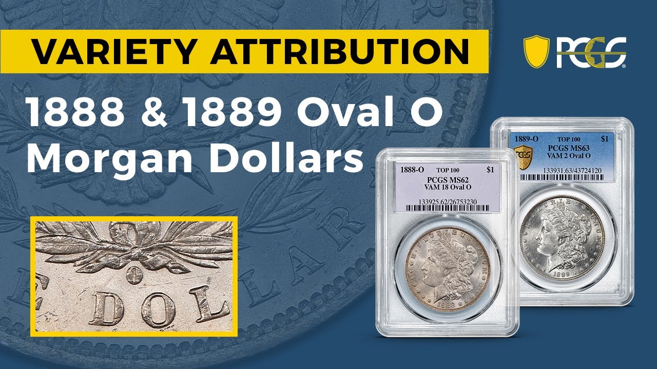 PCGS Variety Attribution Video | Oval O Morgan Dollars