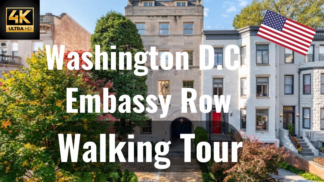 Washington D.C. | Embassy Row | Walking Tour | 4k