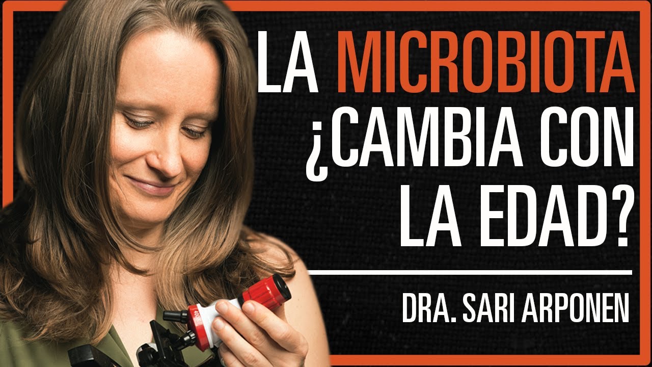 ¿Qué es eso de la Microbiota? ¿Cambia con la edad?