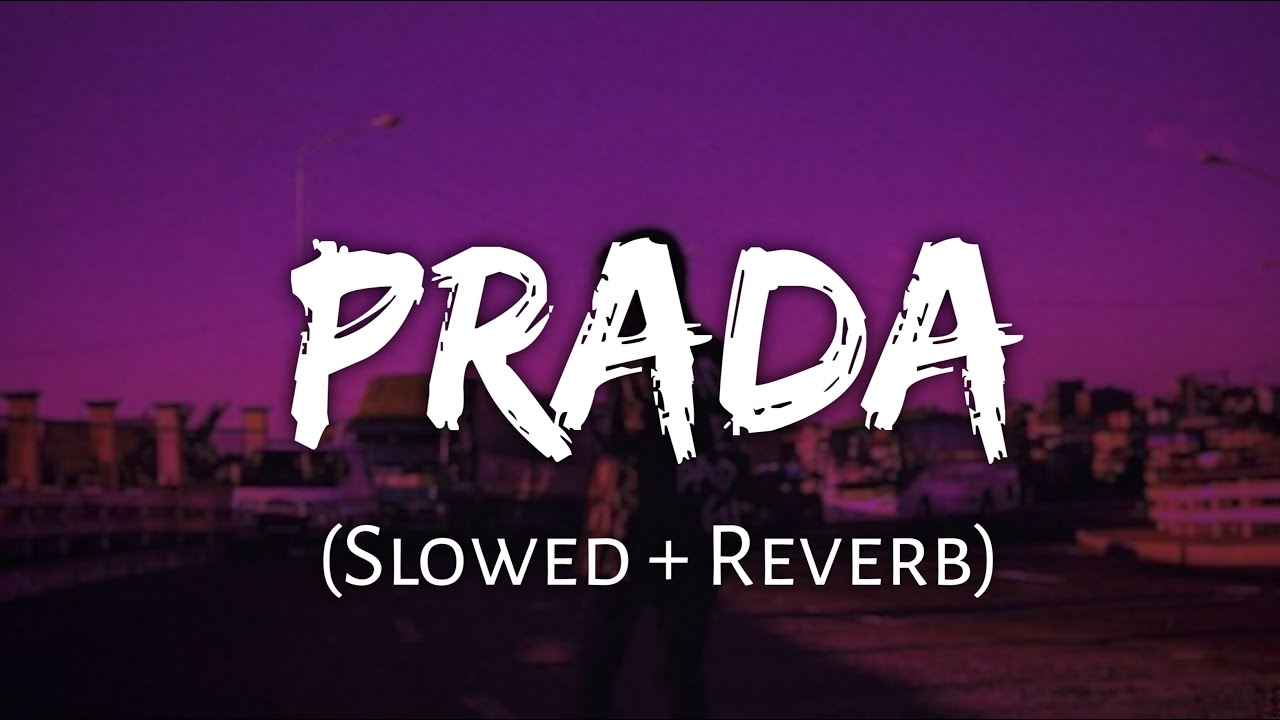 PRADA |Jass Manak | [Slowed+Reverb] -  Satti Dhillon | Panjabi Lofi Song | 10 PM LOFi