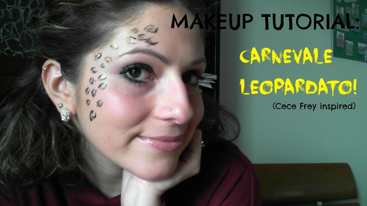 Make-up tutorial: CARNEVALE LEOPARDATO! (Cece Frey inspired) ft ClarissaeMatteo!