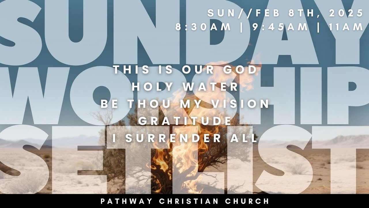 Pathway: Sunday Worship (Feb. 8th, 2026)
