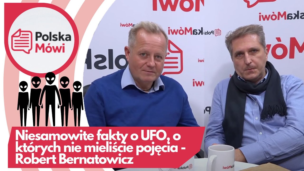 Niesamowite fakty o UFO, o kt&oacute;rych nie mieliście pojęcia - Robert Bernatowicz