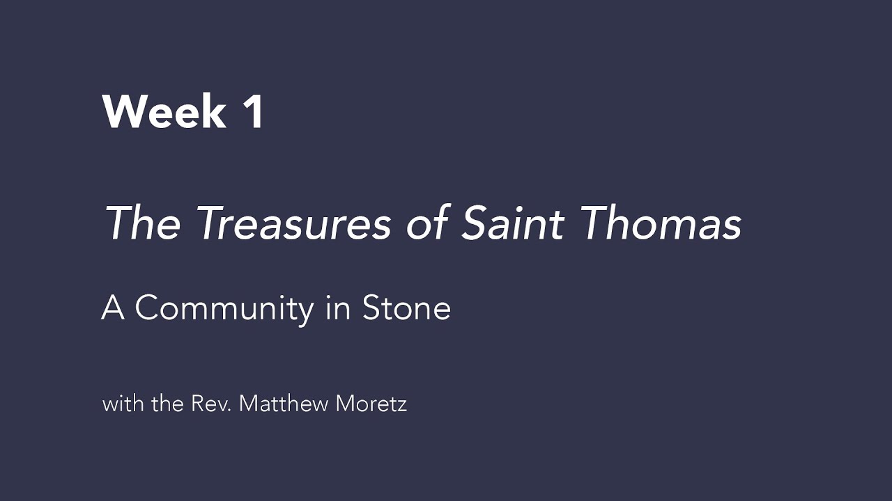 Treasures of Saint Thomas: Community in Stone – Week 1 | Theology at Saint Thomas