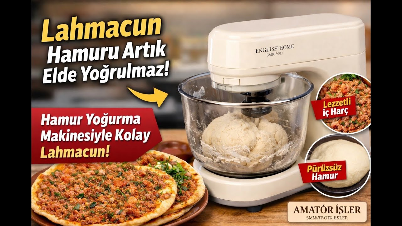 Lahmacun Hamuru ve İç harc yapımı | A101 English Home Hamur Yoğurma Makinesi