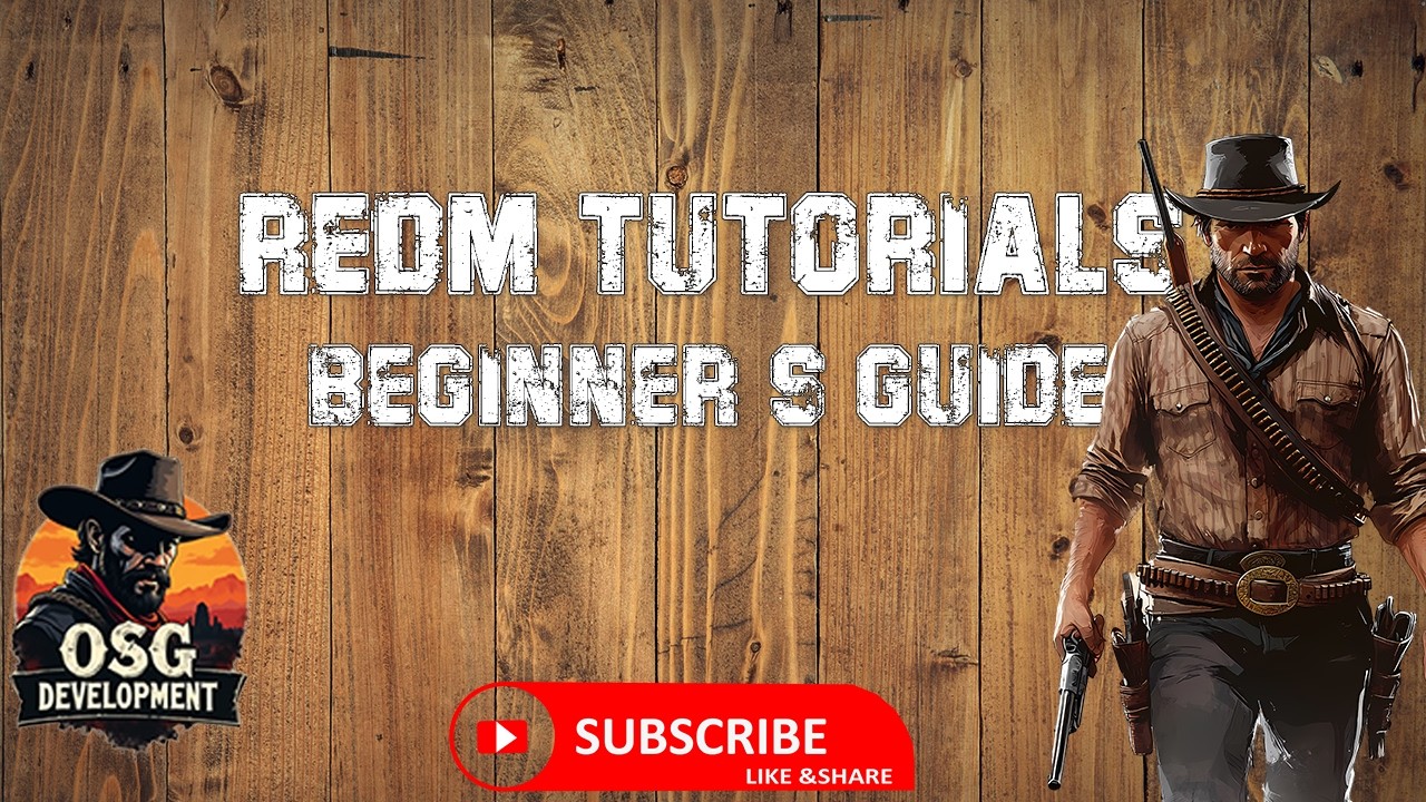 RedM Tutorial Series Part 1 Basic Tutorial for RedM by OSG Development