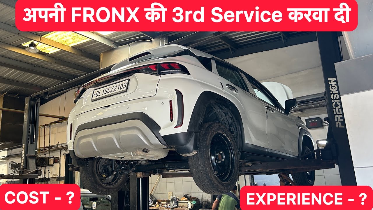 Fronx की 3rd Service हो गयी 10,000 Km वाली😱इतना मोटा खर्चा😢