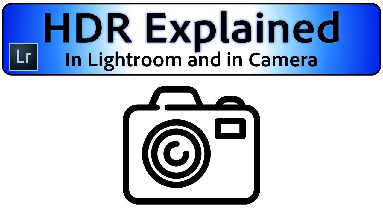 HDR in Camera and, in Lightroom CC