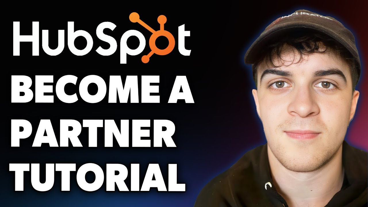 How to Become a Hubspot Partner Tutorial (Full 2025 Guide)