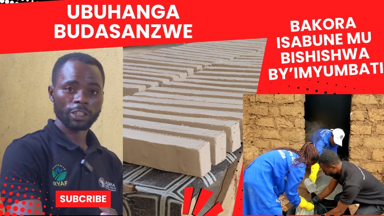 DORE UBUHANGA BUDASANZWE||BAKORA ISABUNE MU BISHISHWA BY'IMYUMBATI