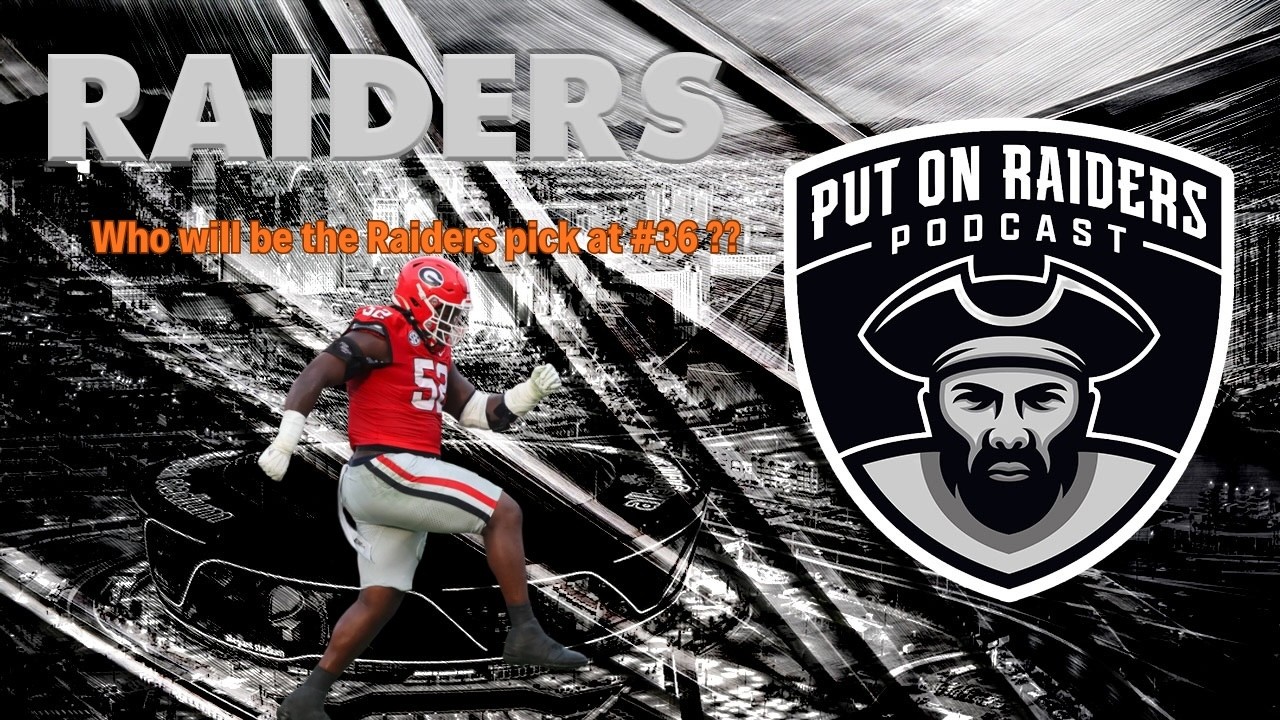 Put On Raiders Podcast Who will the #Raiders take at #36?  #Raidernation #NFLDraft