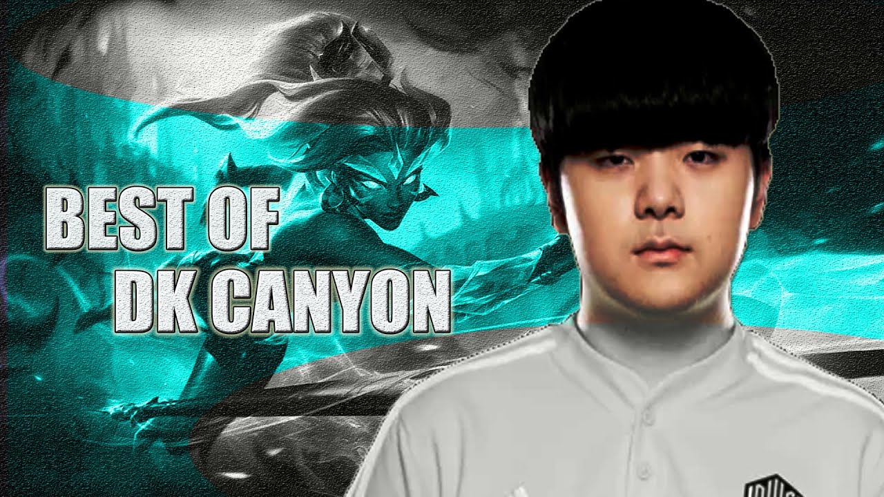 DK Canyon Montage''Best of Canyon Montage 2022''-Best of Korean Jungler-League of Legends-1080p60fps