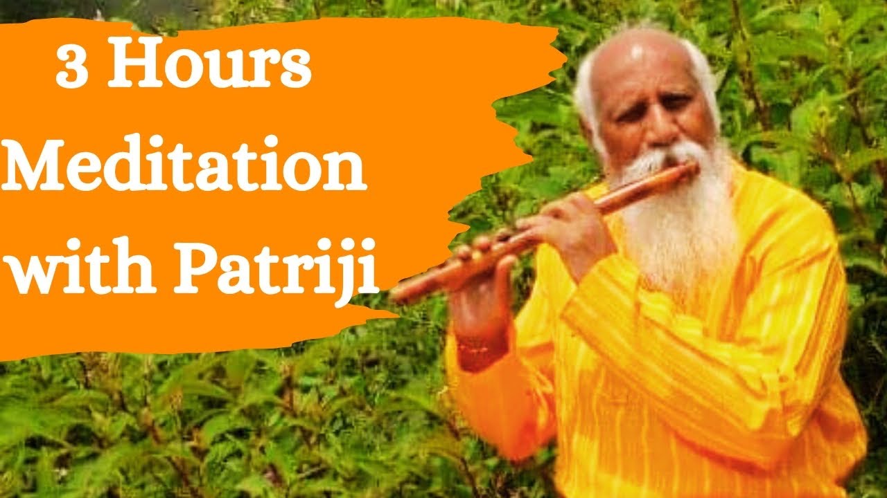 3 Hours Meditation with Patriji