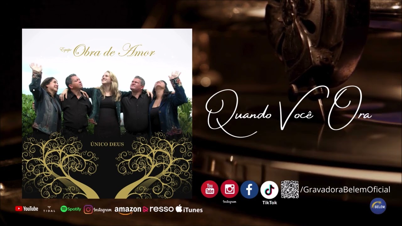 Quando Voc&ecirc; Ora - Equipe Obra De Amor (&Aacute;udio Oficial Gravadora Bel&eacute;m)
