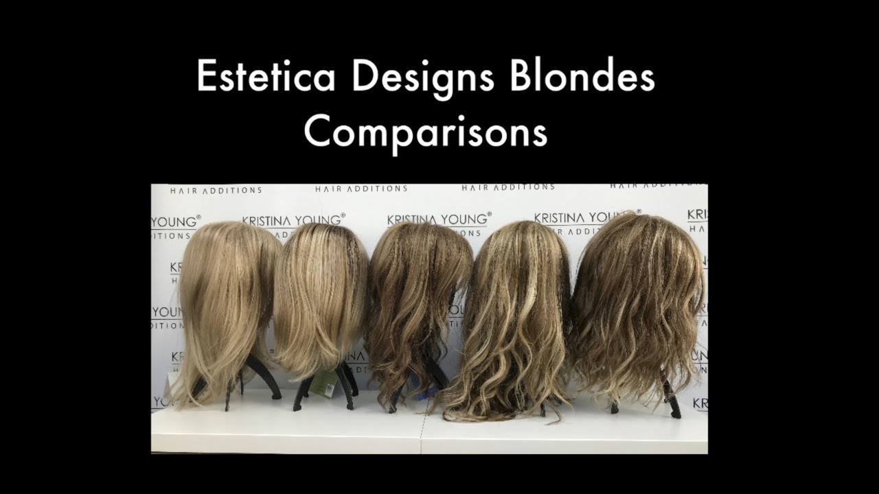 Estetica Designs - Blonde Comparisons