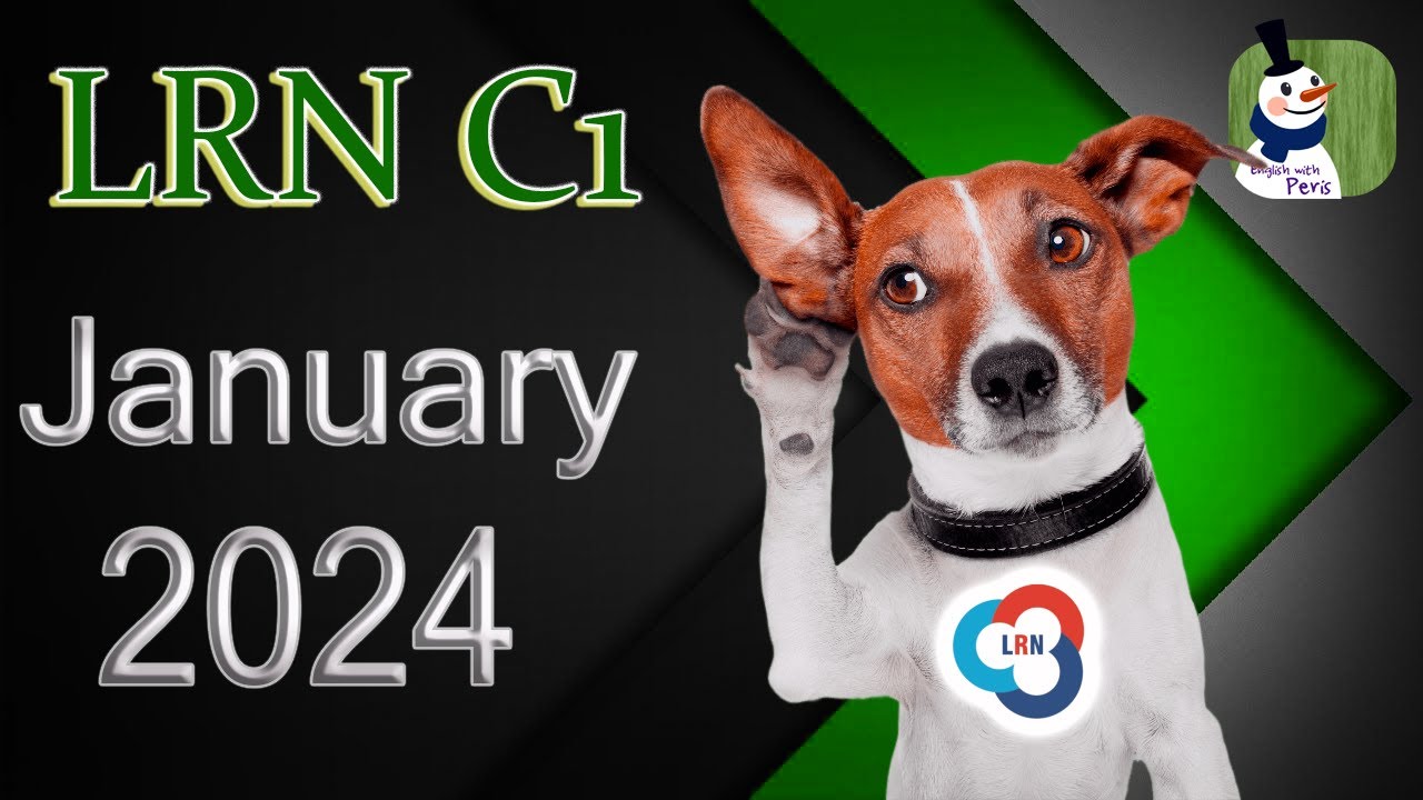 LRN C1 2024 January 🎵 Listening with answers + Transcript