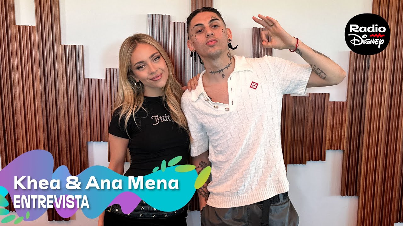 Khea & Ana Mena | #EntrevistaRD
