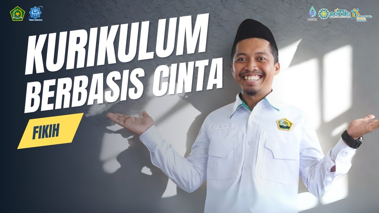 Implementasi Kurikulum Berbasis Cinta pada Mata Pelajaran Fikih di MAN Insan Cendekia Sambas
