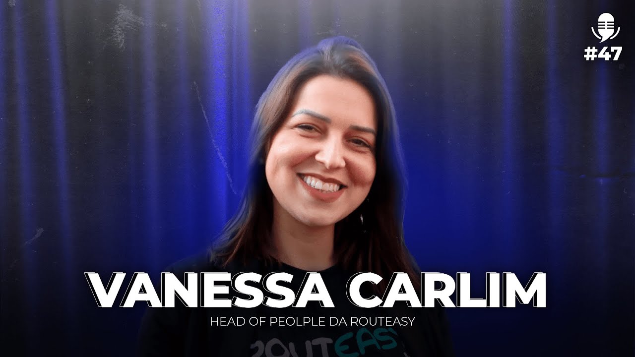 #47 Um papo sobre tecnologia e como atrair pessoas para a minha empresa? | Com Vanessa Carlim