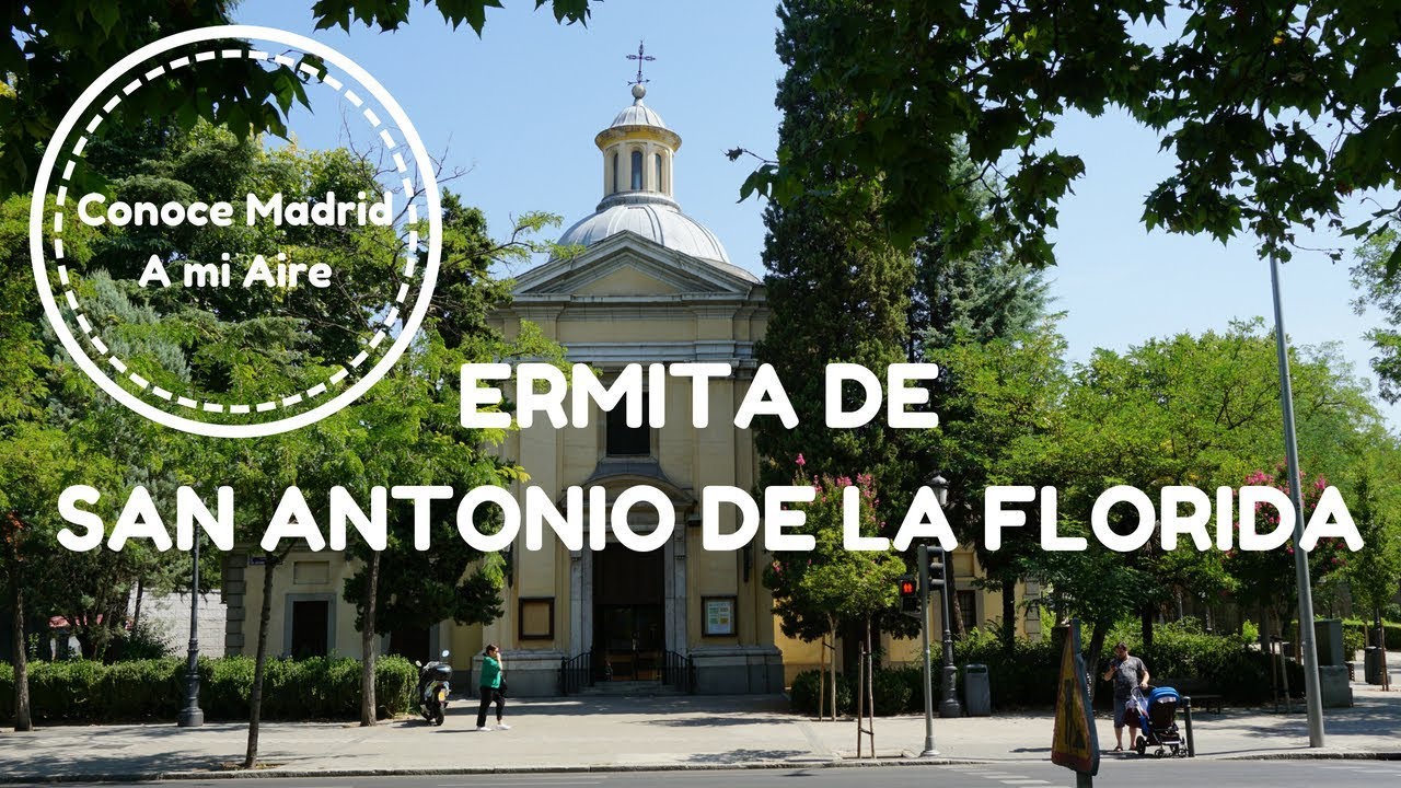 ERMITA DE SAN ANTONIO DE LA FLORIDA - Conoce Madrid A mi Aire